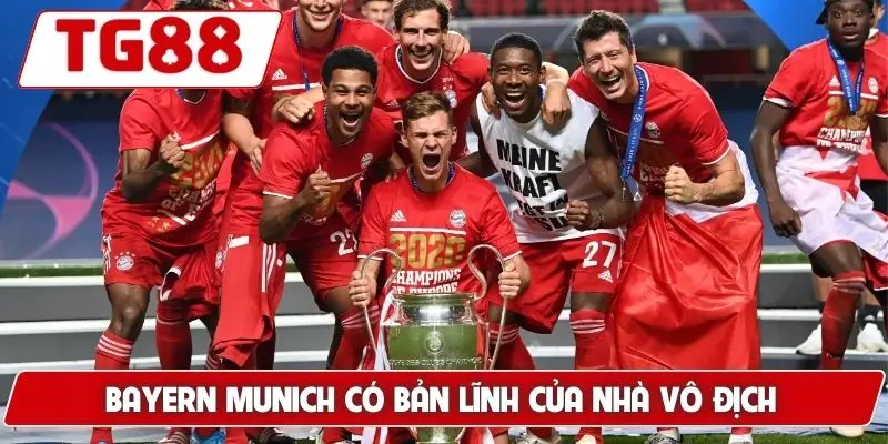 Bayern Munich có bản lĩnh của nhà vô địch