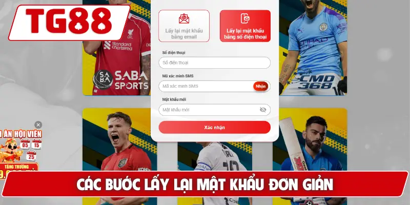 Hướng Dẫn Khi Quên Mật Khẩu TG88 - Cách Khôi Phục Đơn Giản 6 Các bước lấy lại mật khẩu đơn giản