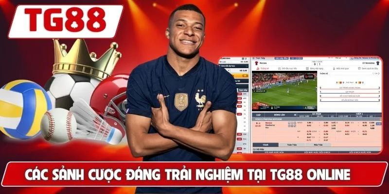 Các sảnh cược đáng trải nghiệm tại TG88 online
