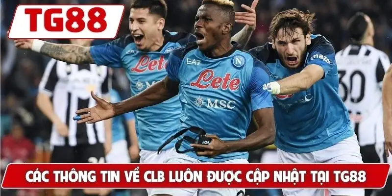 Napoli: Kèo Cược Napoli Và Tin Tức Tại TG88 Mới Nhất 9 Các thông tin về CLB luôn được cập nhật tại TG88