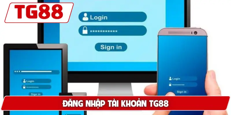 Đăng nhập tài khoản TG88