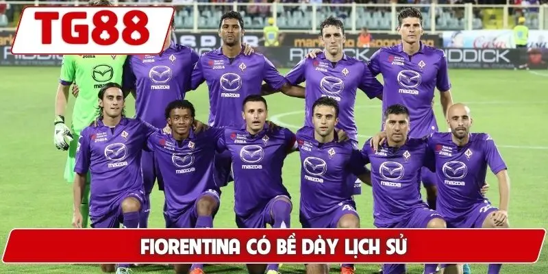 Fiorentina có bề dày lịch sử