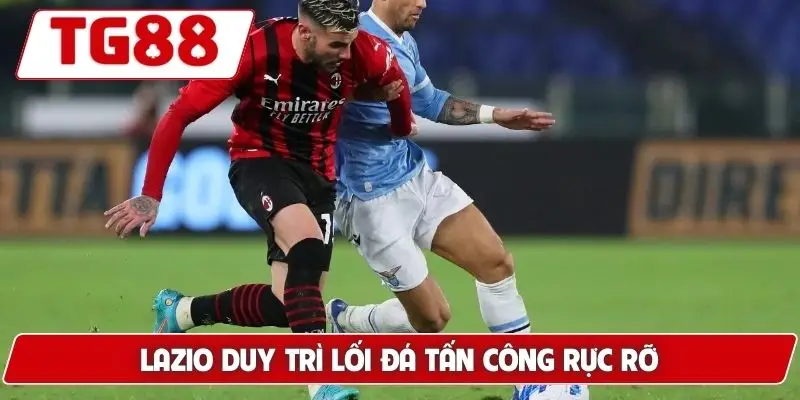 Lazio: Cập Nhật Tin Tức Lazio Và Kèo Cược Tại TG88 5 Lazio duy trì lối đá tấn công rực rỡ