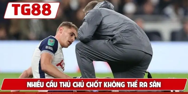 Nhiều cầu thủ chủ chốt không thể ra sân