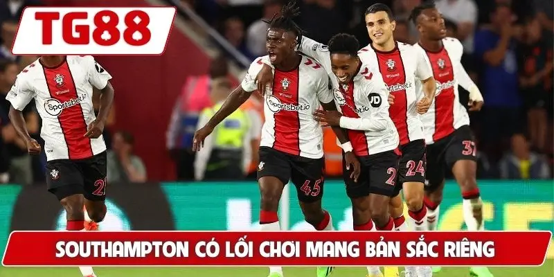 Southampton có lối chơi mang bản sắc riêng